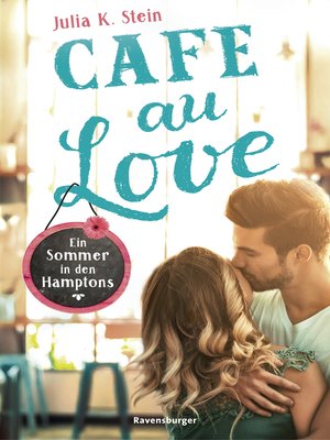 cover image of Café au Love. Ein Sommer in den Hamptons